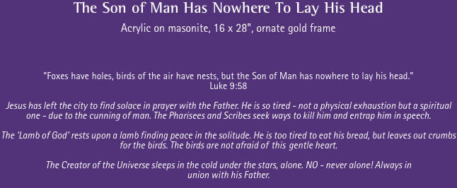 The Son of Man Has